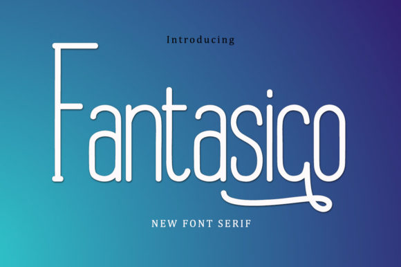 Fantasico Font: Elegant & Professional