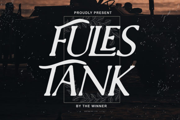 Fules Tank Font for Business