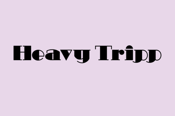 Heavy Tripp: A Quirky Serif for Wacky Designs