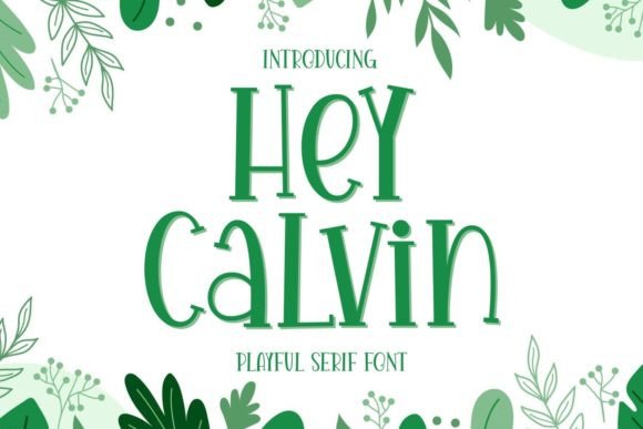 Hey Calvin: A Serif Font Review