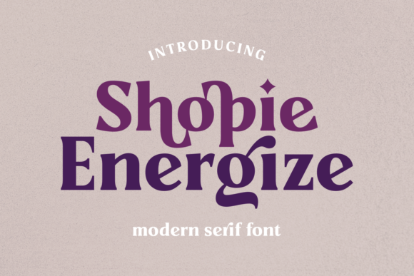 Shopie Energize: A Bold Serif for Digital Campaigns
