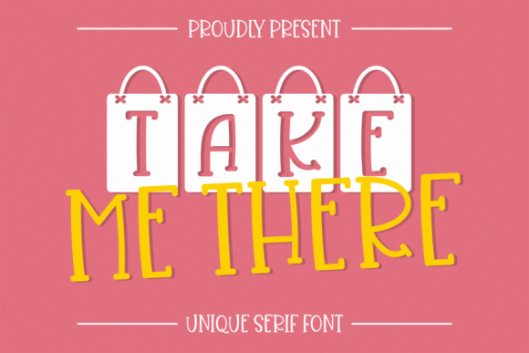 Take Me There: A Serif Font for Impact
